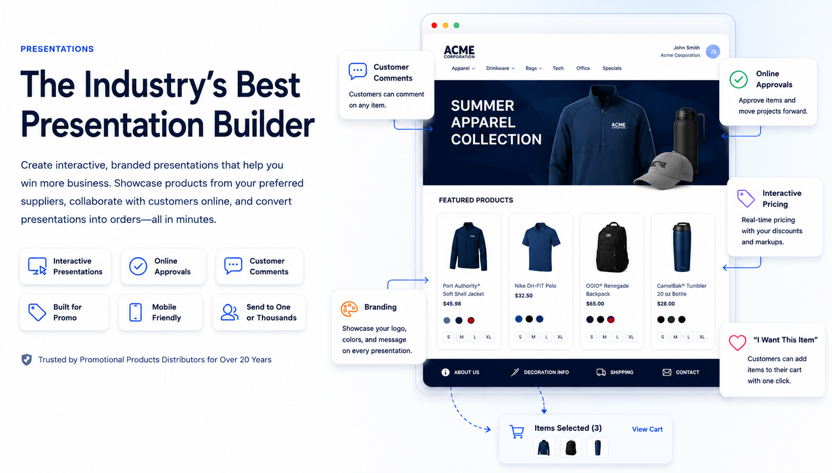 The Industry's Best Presentation Builder — interactive branded presentations, online approvals, customer comments, interactive pricing, branding, and one-click ordering.