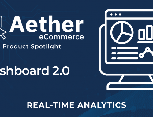Product Spotlight: Aether eCommerce – Dashboard 2.0